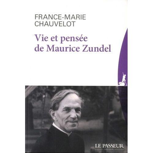 Vie Et Pensée De Maurice Zundel