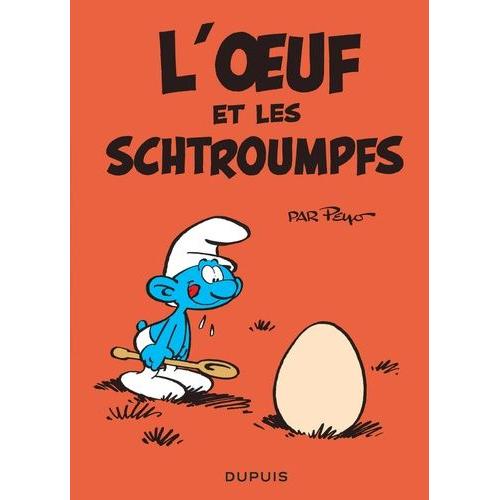 Les Schtroumpfs - L'oeuf Et Les Schtroumpfs