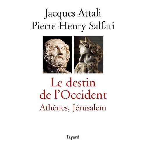 Le Destin De L'occident - Athènes, Jérusalem