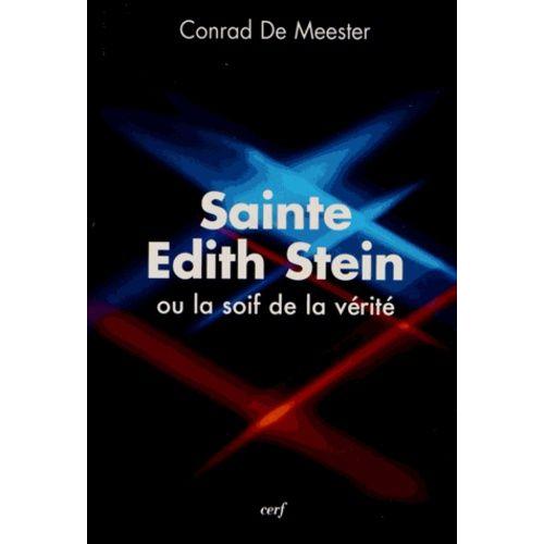 Sainte Edith Stein Ou La Soif De La Vérité