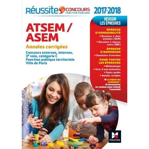 Atsem/Asem Annales Corrigées - Concours Externes, Internes, 3e Voie, Catégorie C, Fonction Publique Territoriale Ville De Paris