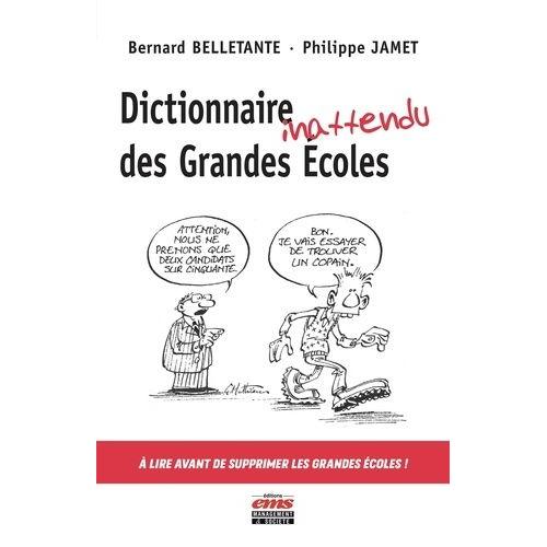 Dictionnaire Inattendu Des Grandes Ecoles