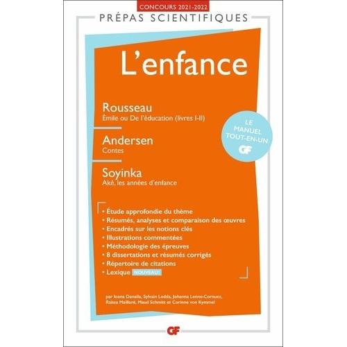 L'enfance - Rousseau, Emile Ou De L'éducation (Livres I-Ii) - Andersen, Contes - Soyinka Aké, Les Années D'enfance