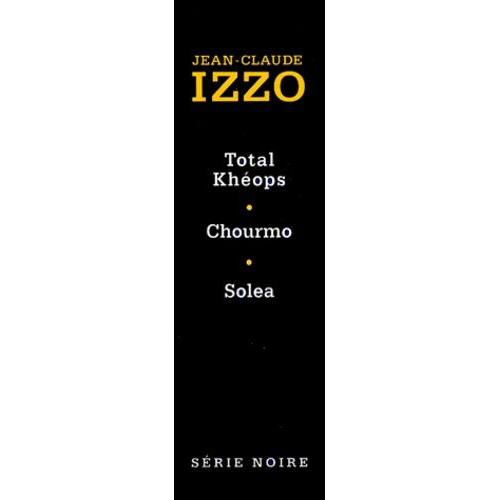 Jean Claude Izzo Coffret 3 Volumes : Total Kheops - Chourmo - Solea