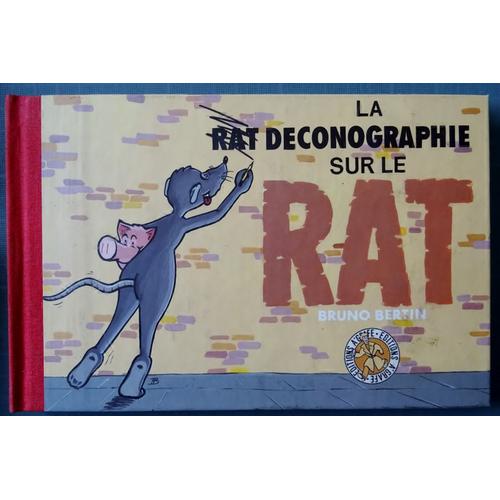 La Rat Deconographie Sur Le Rat Bruno Bertin