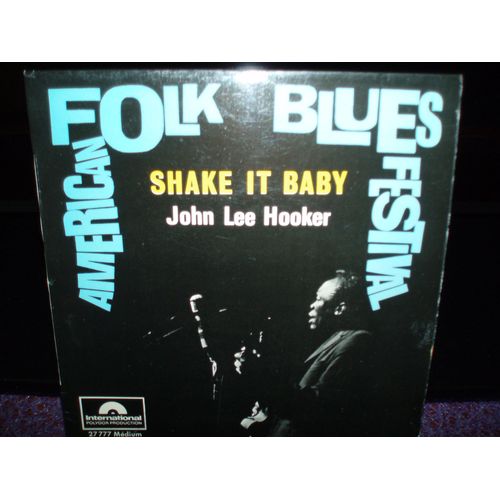 Shjake It Baby +3 / American Folk Blues Festival.