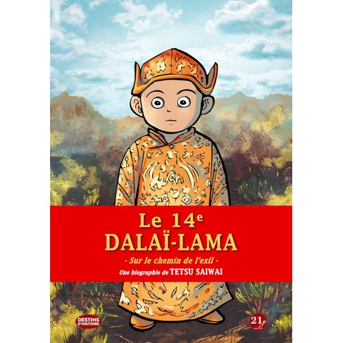 14e Dalai Lama (Le) : Sur Le Chemin De L'exil