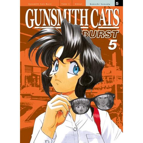Gunsmith Cats Burst - Tome 5
