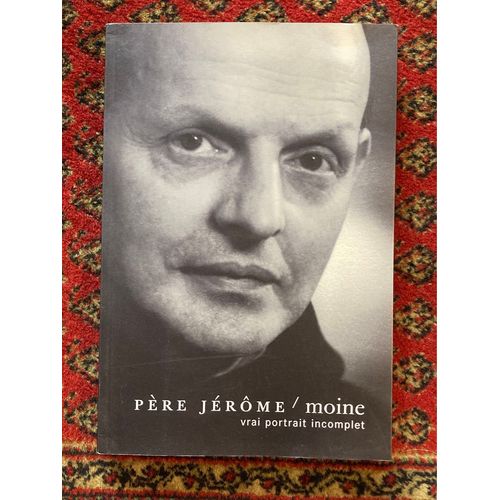 Pere Jerome Moine Vrai Portrait Incomplet