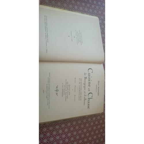 Charles Blandin. Cuisine Et Chasse De Bourgogne Et D(')Ailleurs. Société D(')Éditions Artistiques Et Chez L(')Auteur 1920. Edition Originale N°388 De 550 Ex.