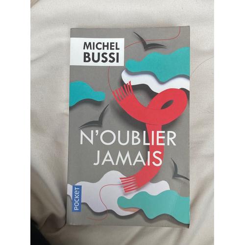 Michel Bussi - N’Oublier Jamais 