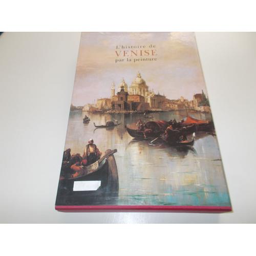 L'histoire De Venise Par La Peinture  Georges Duby , Guy Lobrichon 495 Pages