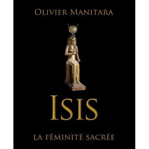 Isis - La Féminité Sacrée