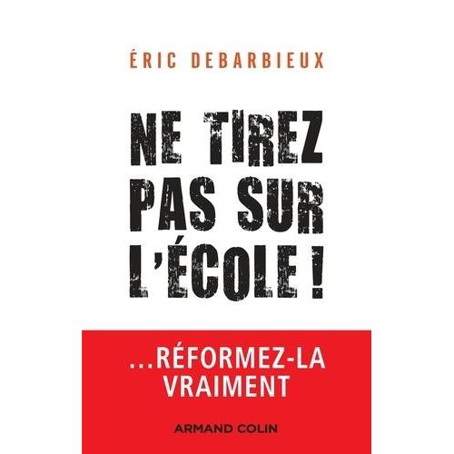 Ne Tirez Pas Sur L'école !