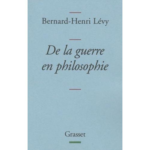 De La Guerre En Philosophie