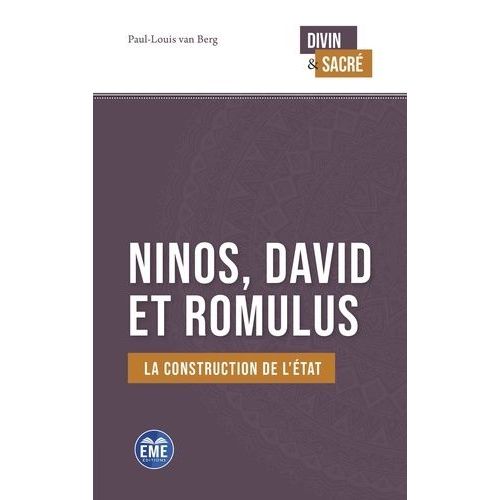 Ninos, David Et Romulus - La Construction De L'etat