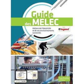 Guide Des Melec - Métiers De L'électricité Et De Ses Environnements Connectés