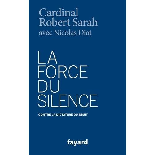 La Force Du Silence - Contre La Dictature Du Bruit