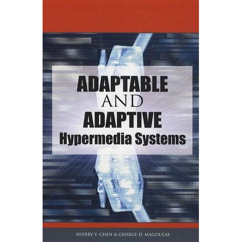 Adaptable And Adaptive Hypermedia Systems