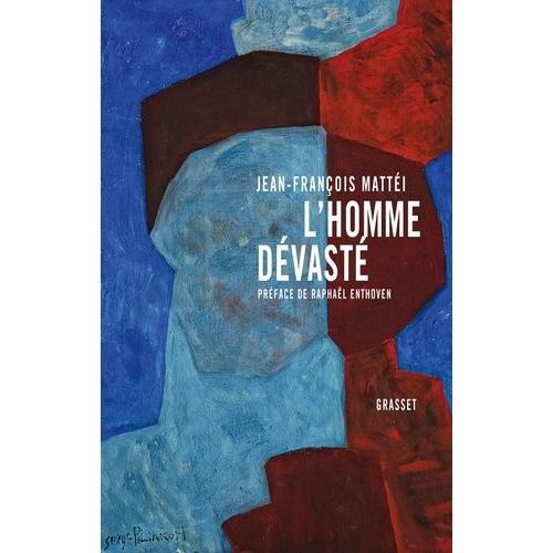 L'homme Dévasté - Essai Sur La Déconstruction De La Culture