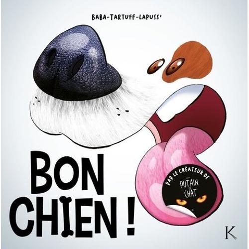 Bon Chien ! Tome 1