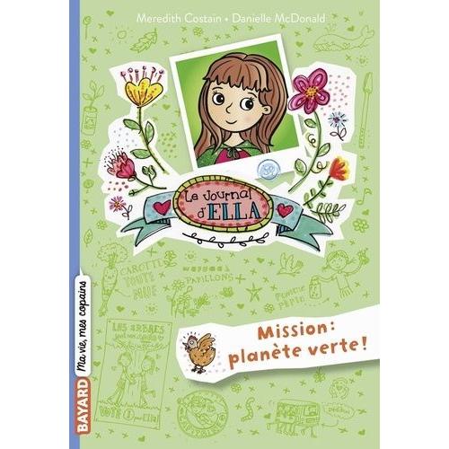 Le Journal D'ella Tome 11 - Mission : Planète Verte !