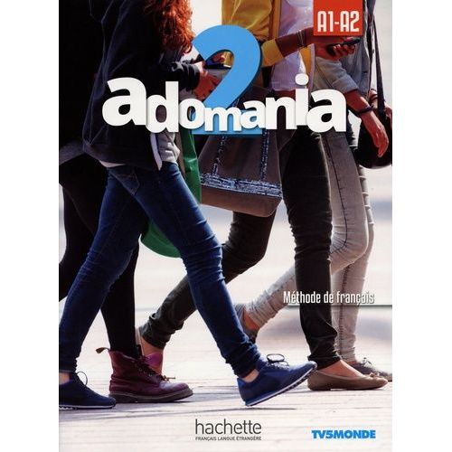 Adomania 2 A1-A2 - Méthode De Français, Pack Livre + Version Numérique (1 Dvd-Rom)