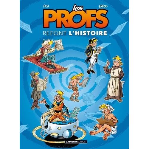 Les Profs Refont L'histoire Tome 1