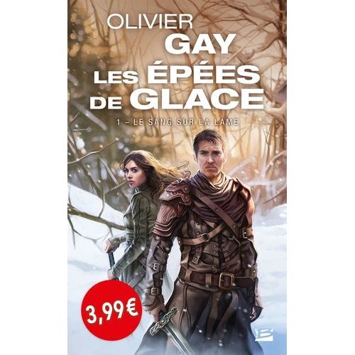Les Epées De Glace - Tome 1 - Le Sang Sur La Lame