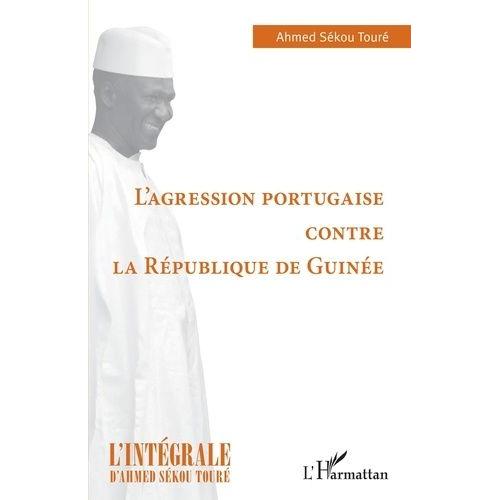 L'agression Portugaise Contre La République De Guinée