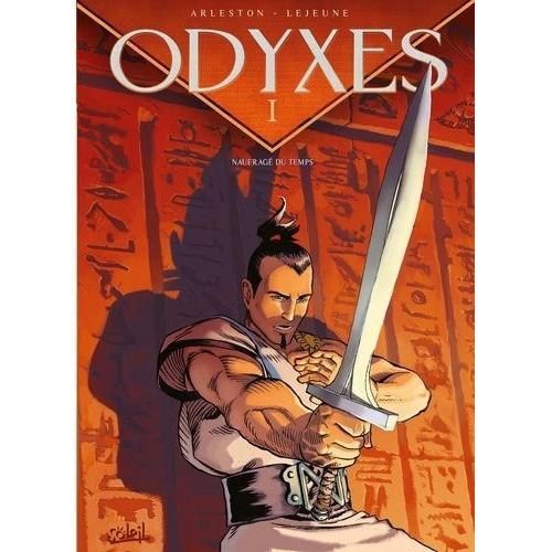 Odyxes Tome 1 - Naufragé Du Temps