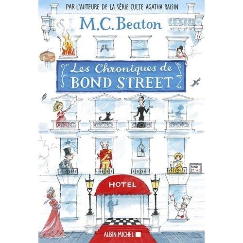 Les Chroniques De Bond Street Tome 1 - Lady Fortescue À La Rescousse - Miss Tonks Prend Son Envol