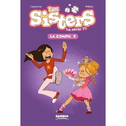 Les Sisters - La Série Tv - La Compil' 2