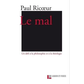 Le Mal - Un Défi À La Philosophie Et À La Théologie