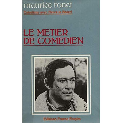 Le Métier De Comédien Maurice Ronet Entretiens Avec Hervé Le Boterf