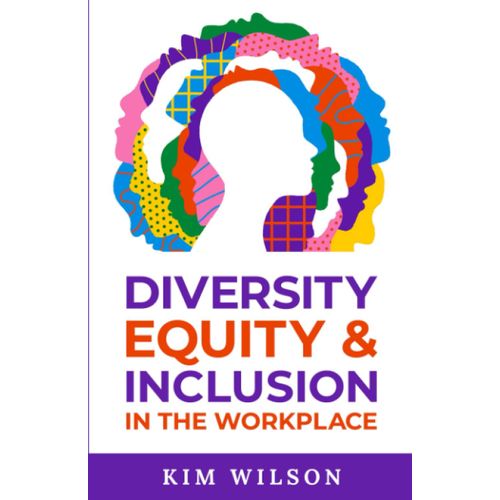 Diversity, Equity, And Inclusion In The Workplace: Developing Dei Solutions