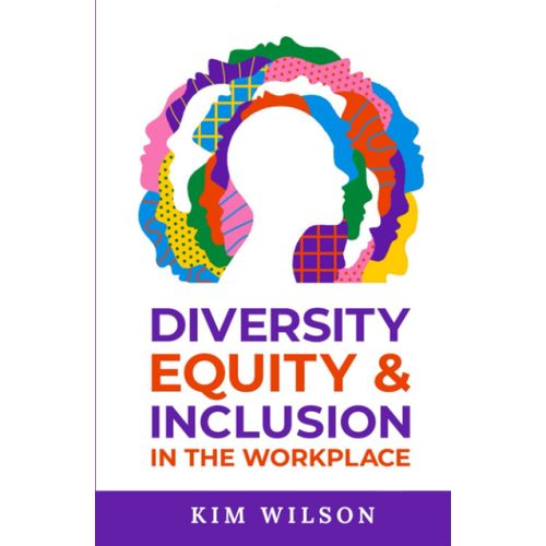 Diversity, Equity, And Inclusion In The Workplace: Developing Dei Solutions