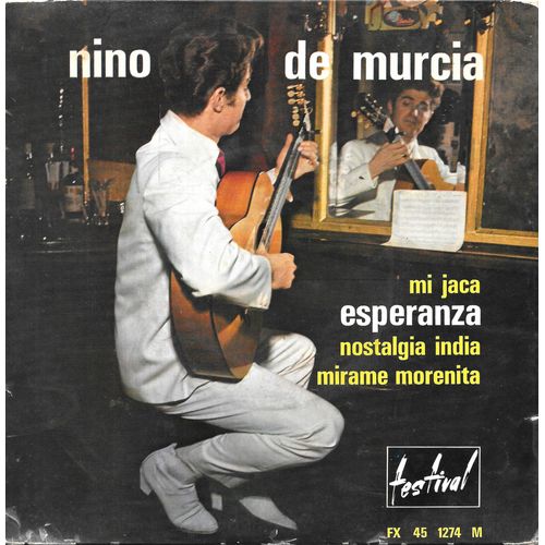 Niño De Murcia : Esperanza / Mi Jaca / Nostalgia India / Mírame Morenita [Vinyle 45 Tours 7" Ep] 1961