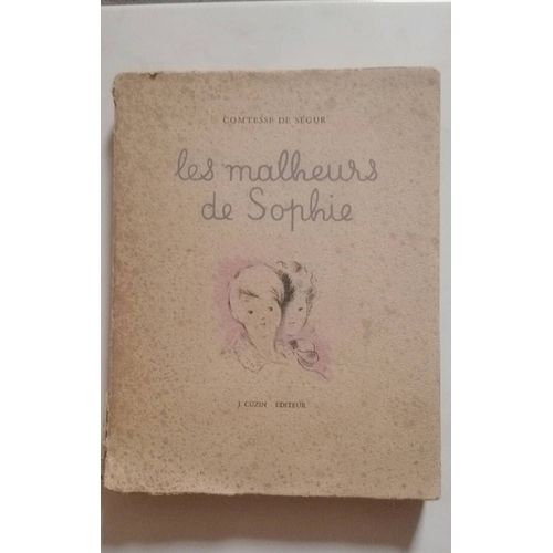 Les Malheurs De Sophie - Comtesse De Ségur 1945