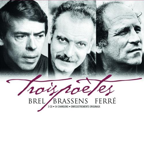 Trois Petes Brel Brassens Ferre