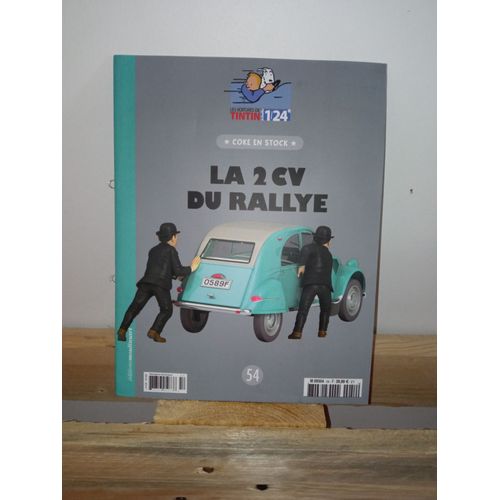 Voiture Tintin 1/24 / La 2cv Du Rallye / Numéro 54