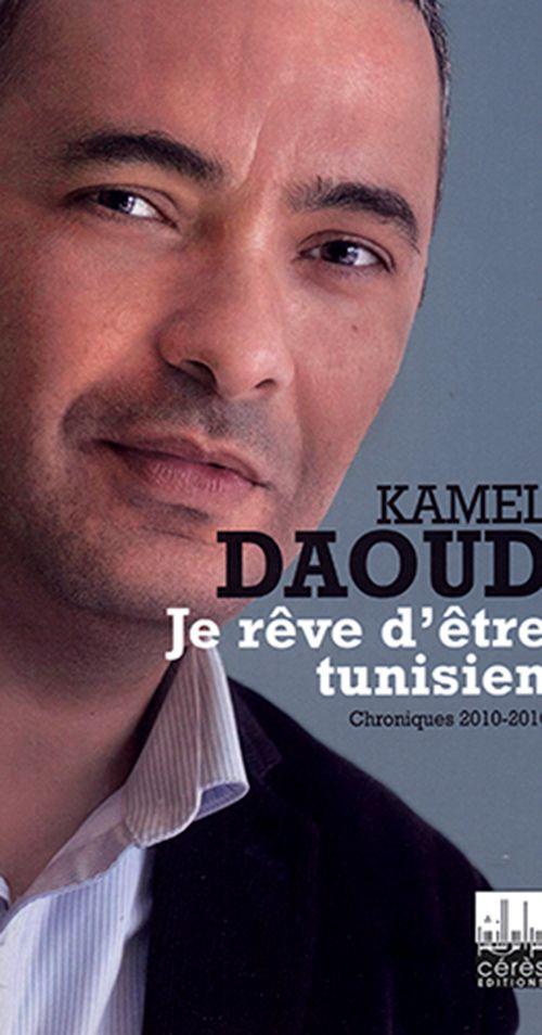 kamel daoud je rêve d