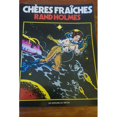 Rand Holmes Cheres Fraiches  Édition Originale 