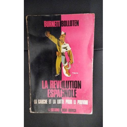 La Révolution Espagnol, Burnett Bolloten