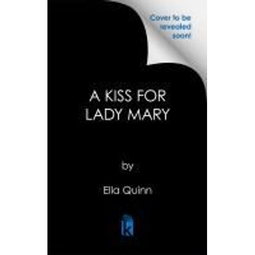 A Kiss For Lady Mary