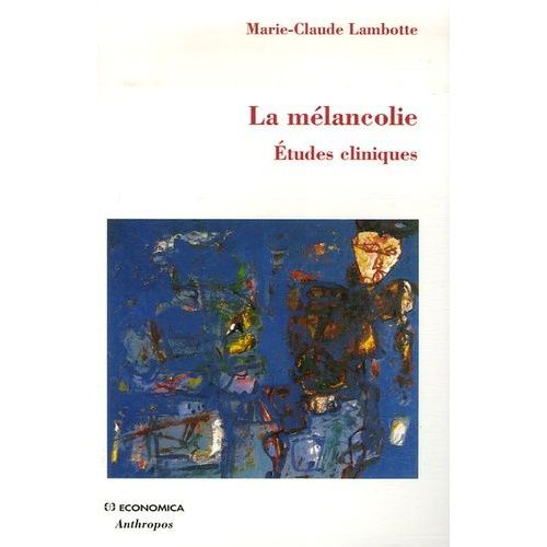 La Mélancolie - Etudes Cliniques