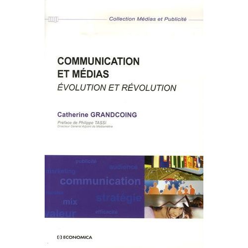 Communication Et Médias - Evolution Et Révolution