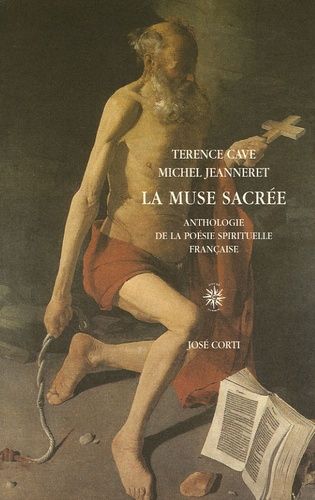 La Muse Sacrée - Anthologie De La Poésie Spirituelle Française (1570-1630)