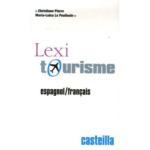 Lexi-Tourisme Espagnol-Français