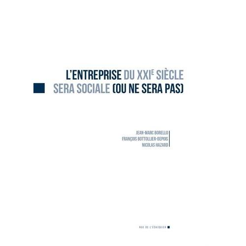 L'entreprise Du Xxie Siècle Sera Sociale (Ou Ne Sera Pas)